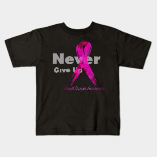 Never Give Up Breast Cancer Awareness Kids T-Shirt